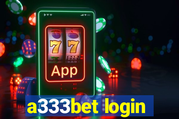 a333bet login